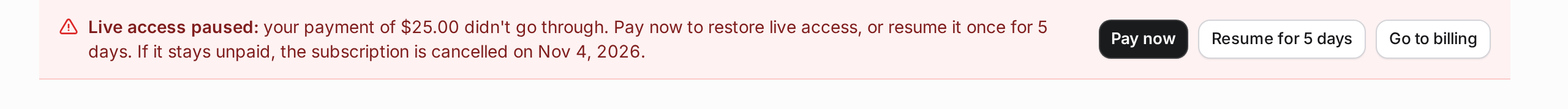 Dashboard banner reading "Live access paused", as seen by a user with billing permission