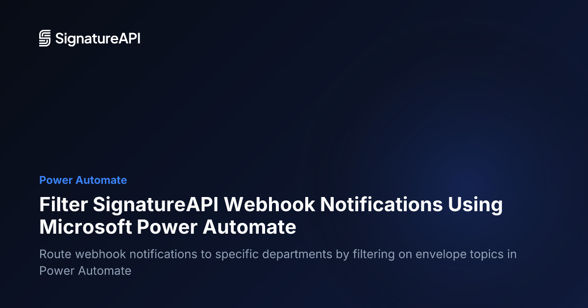 Filter SignatureAPI Webhook Notifications Using Microsoft Power ...